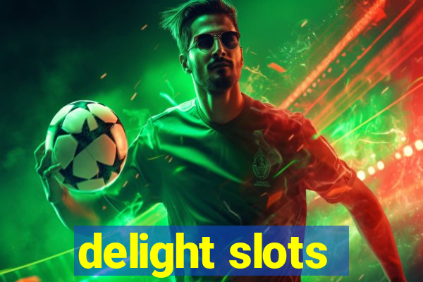 delight slots