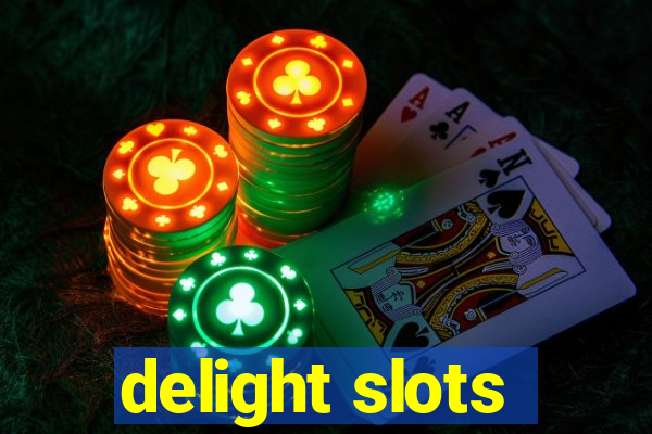 delight slots