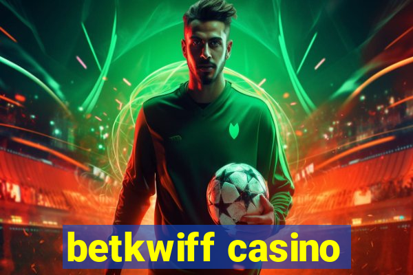 betkwiff casino