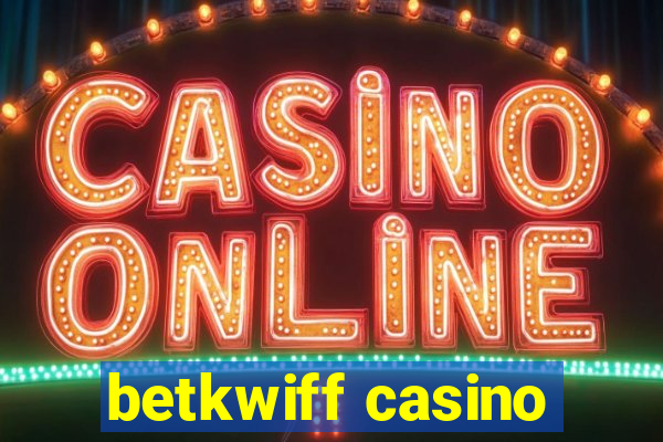 betkwiff casino