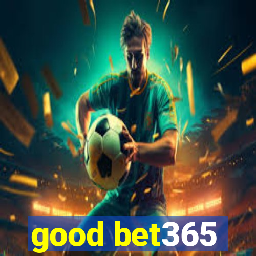 good bet365