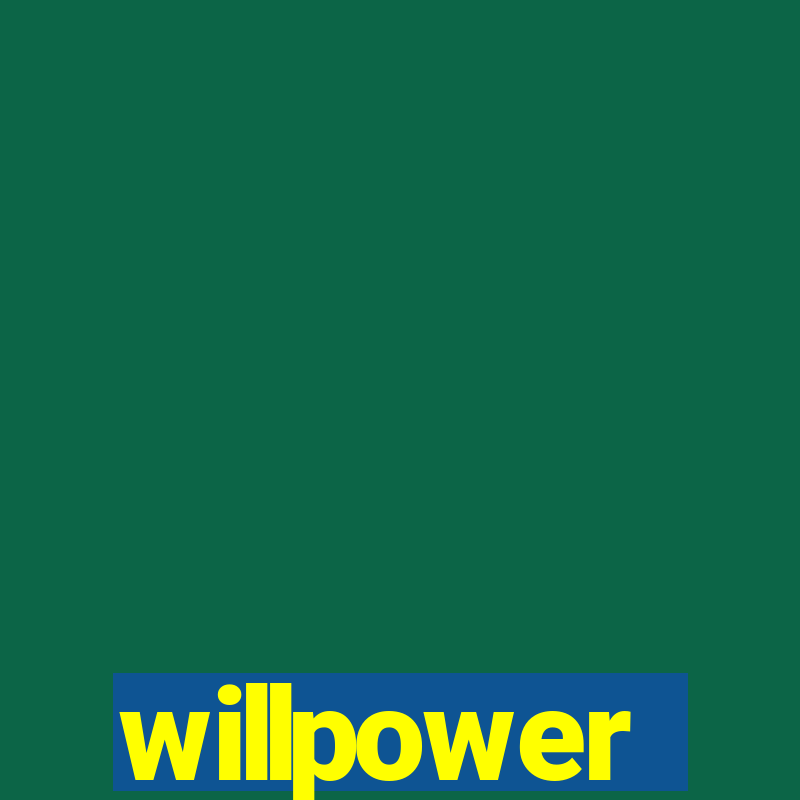 willpower