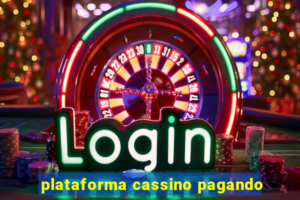 plataforma cassino pagando