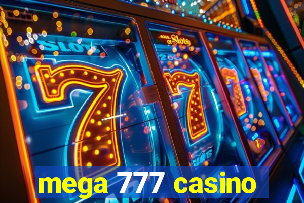 mega 777 casino