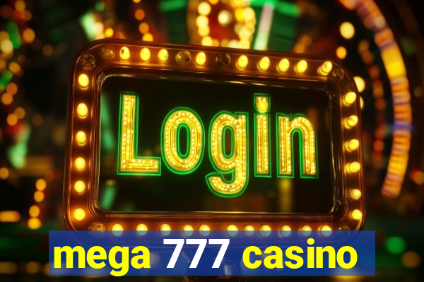 mega 777 casino