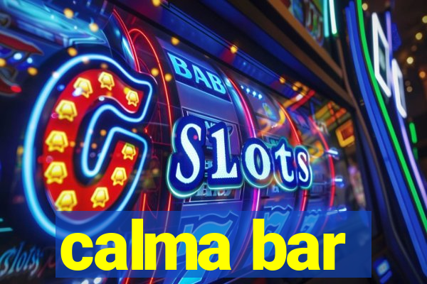 calma bar