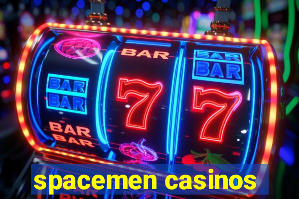 spacemen casinos