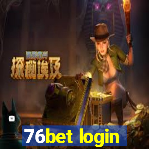 76bet login