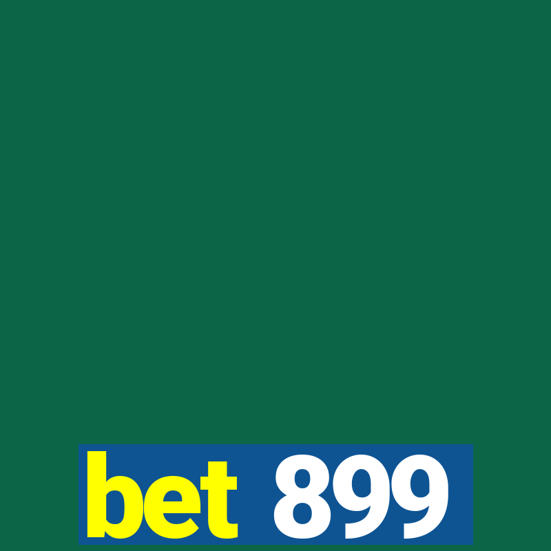 bet 899