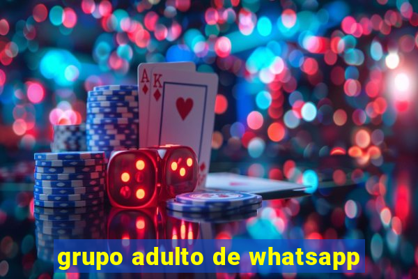 grupo adulto de whatsapp