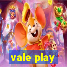 vale play