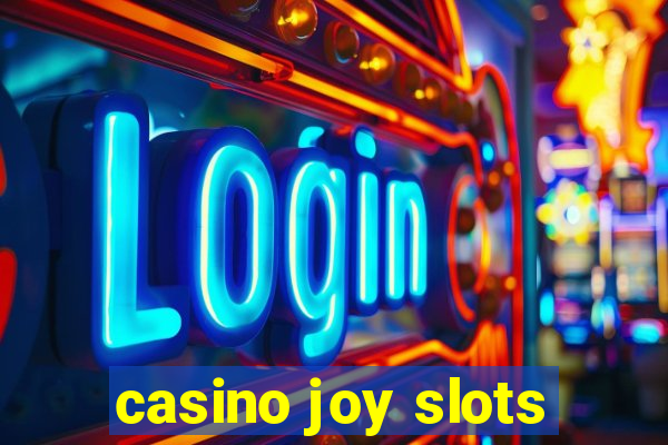 casino joy slots