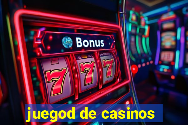 juegod de casinos