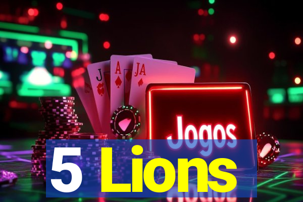 5 Lions