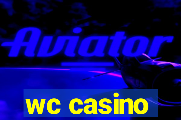 wc casino