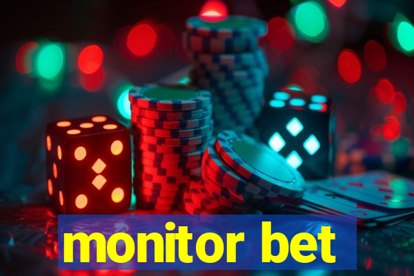 monitor bet