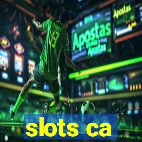 slots ca