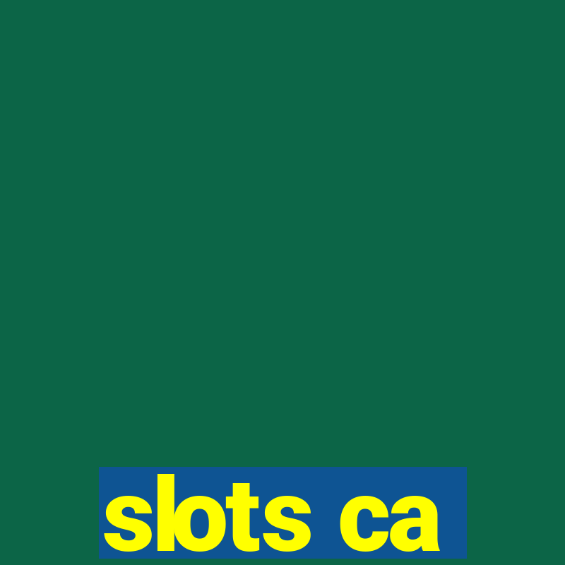 slots ca