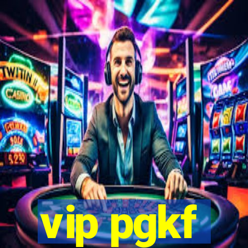 vip pgkf