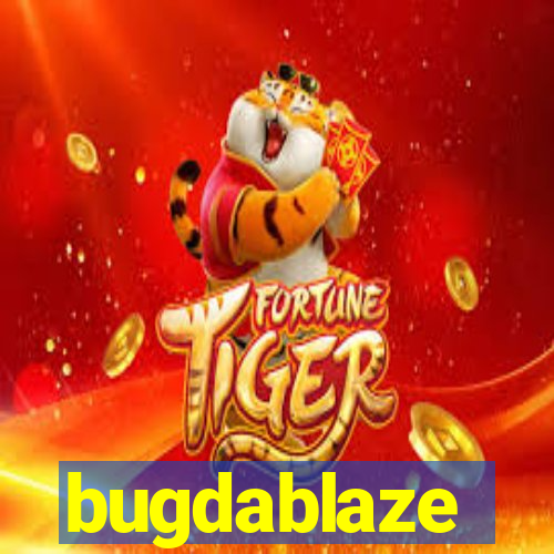 bugdablaze