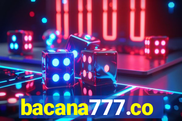 bacana777.co