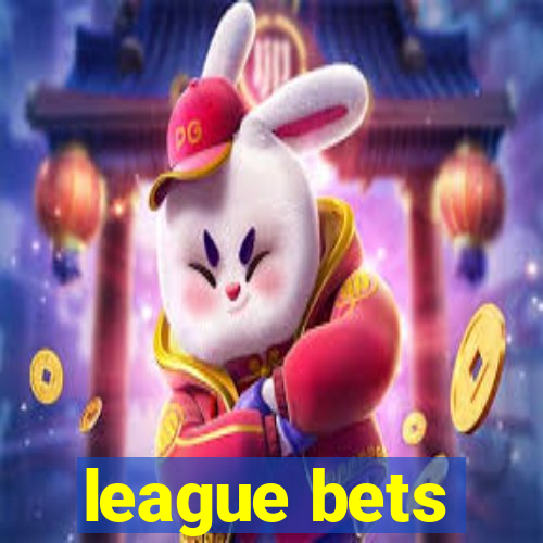 league bets