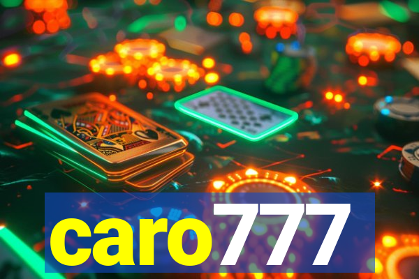 caro777