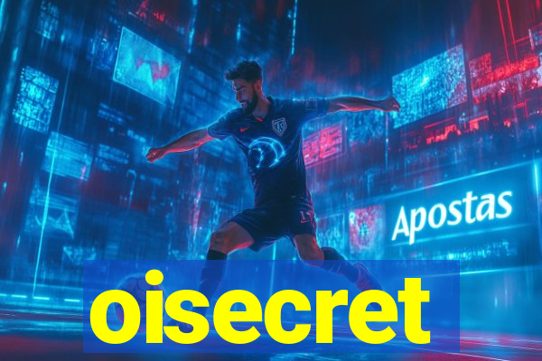 oisecret