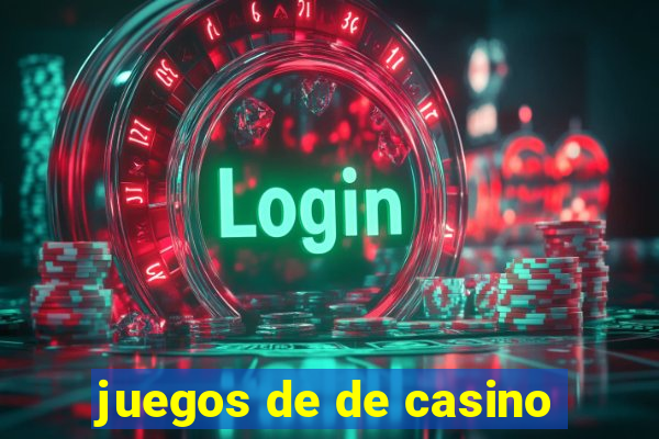 juegos de de casino