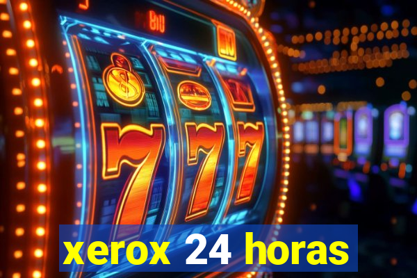 xerox 24 horas