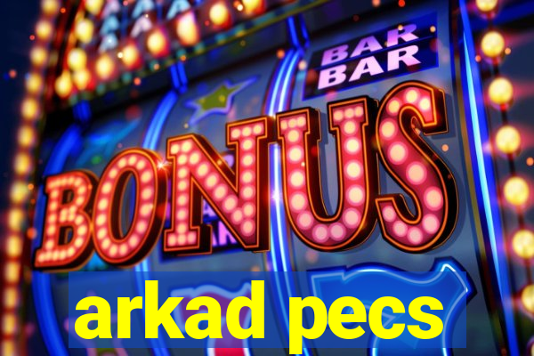 arkad pecs