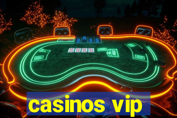 casinos vip