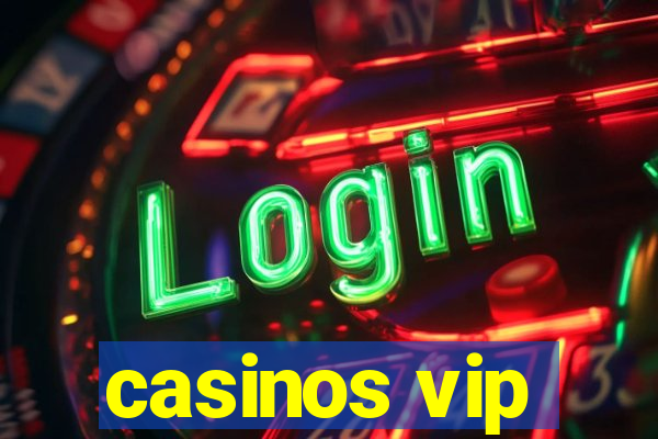 casinos vip