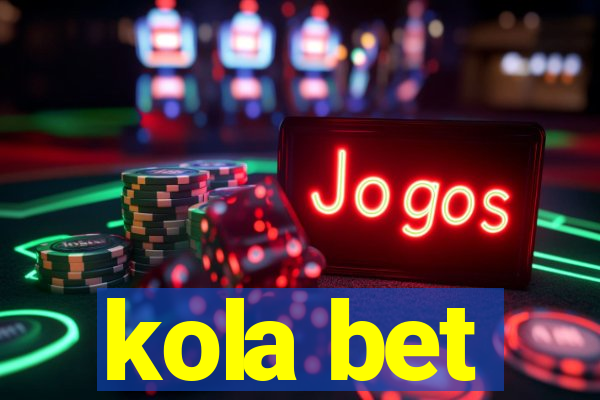 kola bet