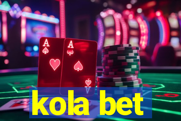 kola bet