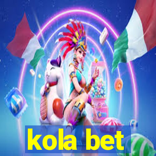 kola bet