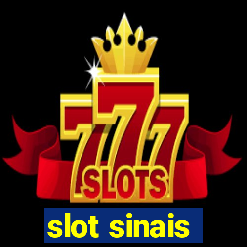 slot sinais