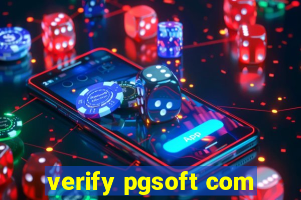 verify pgsoft com