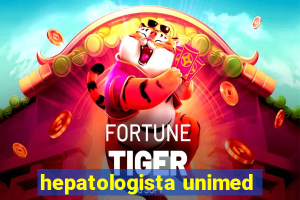 hepatologista unimed