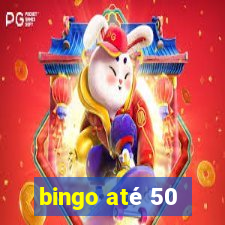 bingo até 50