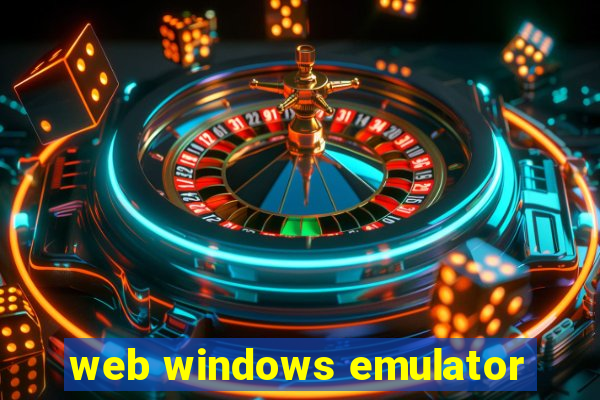 web windows emulator