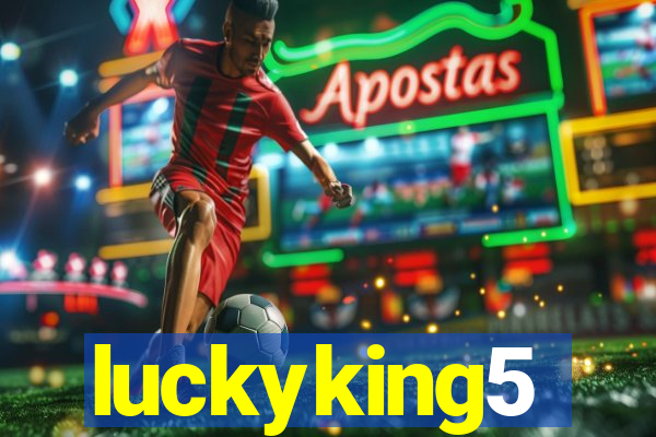 luckyking5