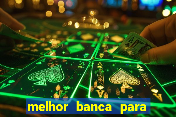 melhor banca para jogar fortune tiger