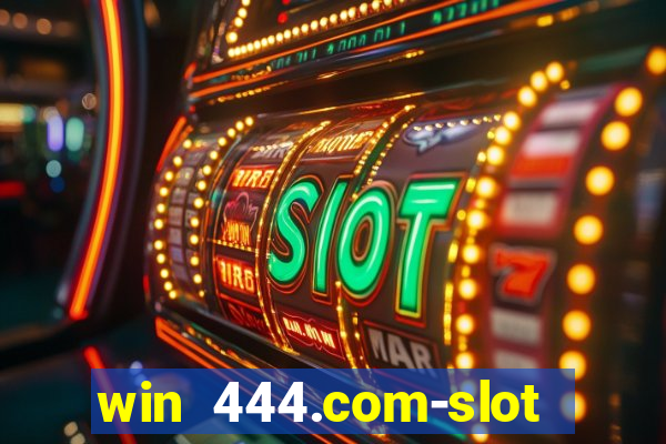 win 444.com-slot machine casino