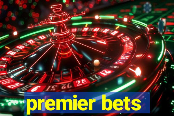 premier bets