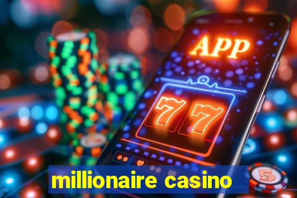 millionaire casino