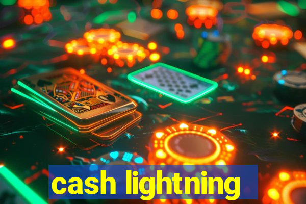 cash lightning