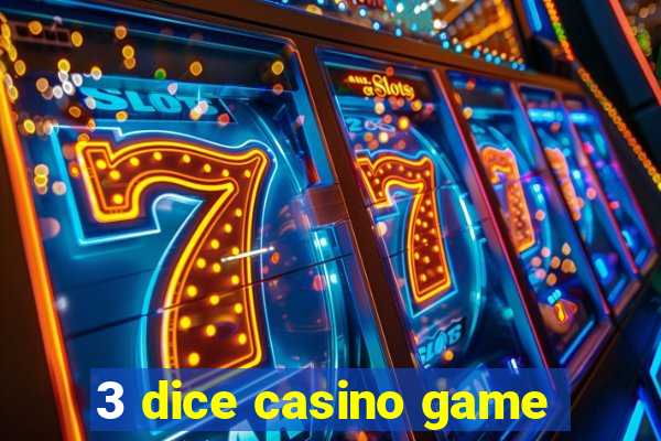 3 dice casino game