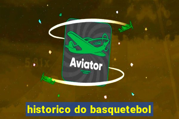 historico do basquetebol