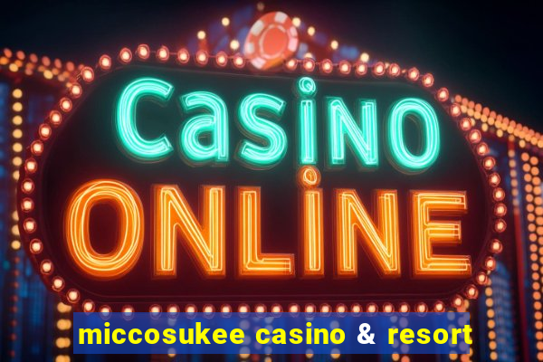 miccosukee casino & resort